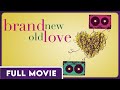 Brand New Old Love (1080p) FULL MOVIE - Romantic Comedy, Aya Cash, Arturo Castro