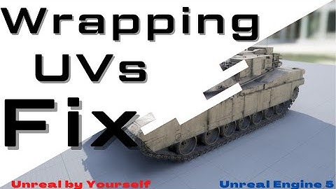 Unreal Engine 5 - Fix Wrapping UVs Error ?