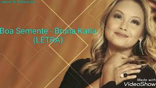 Boa Semente - Bruna Karla (LETRA)