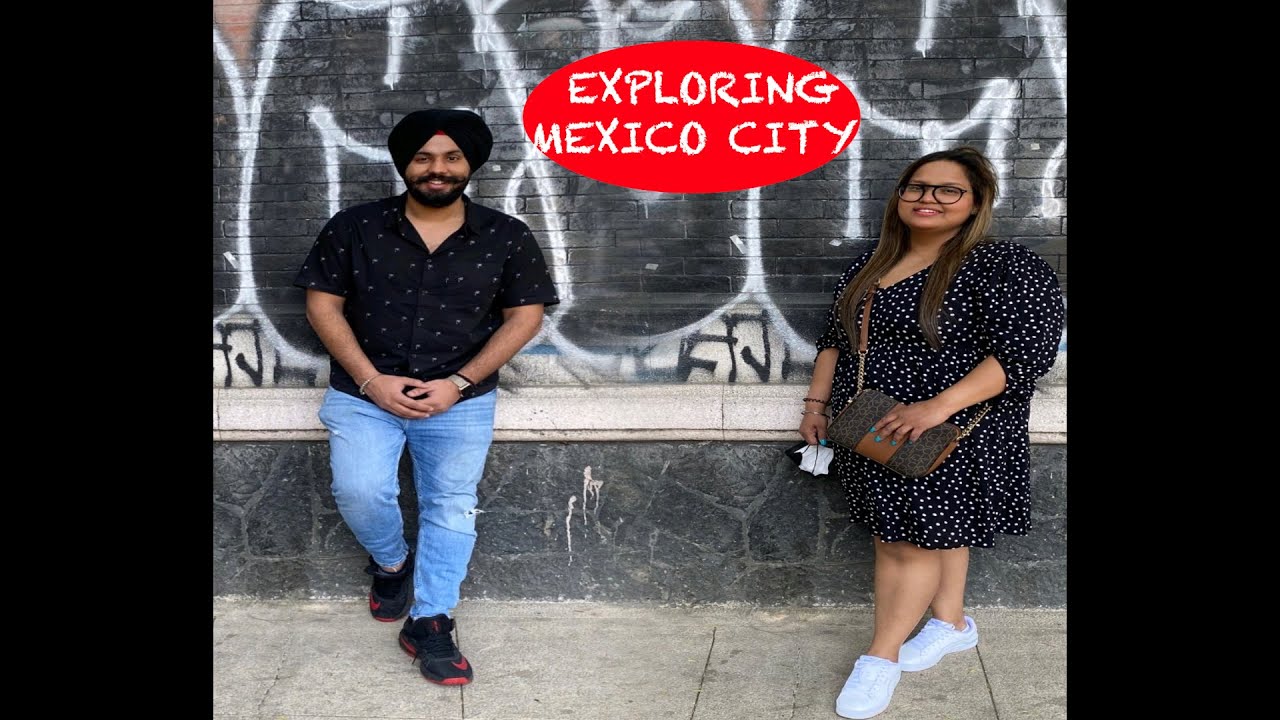 EXPLORING MEXICO CITY || AAJA MEXICO CHALIYE || MEXICO VLOG 4