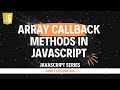 Array Callback Methods in JavaScript | Hindi | Lecture 49 Part-1 #js #learning #webdevelopment