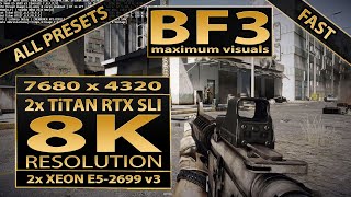BF3 8K + 2x Titan RTX SLI + 2x Xeon E5 2699 v3 = AMAZING | Titan RTX SLI | Xeon E5-2699v3 | 8K UHD