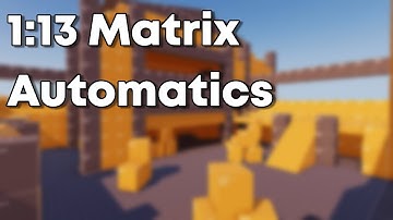 1:13 Matrix Automatics