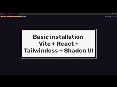 Vite + React + Tailwindcss + Shadcn UI | Basic Installation