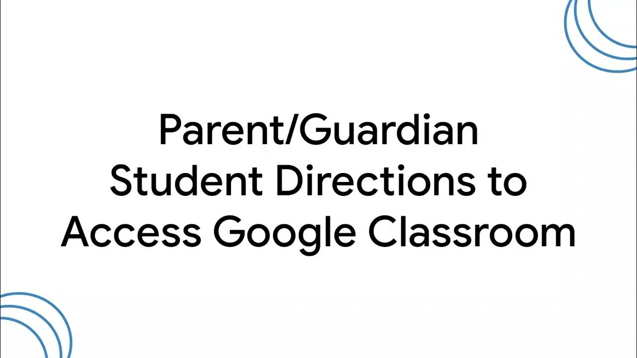 parentguardian-student-directions-to-access-google-classroom-youtube