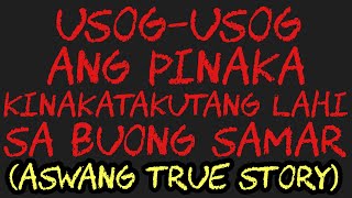 Download Lagu USOG-USOG, ANG PINAKA KINAKATAKUTANG LAHI SA BUONG SAMAR (Aswang True Story) MP3 Download Lagu USOG-USOG, ANG PINAKA KINAKATAKUTANG LAHI SA BUONG SAMAR (Aswang True Story) MP3