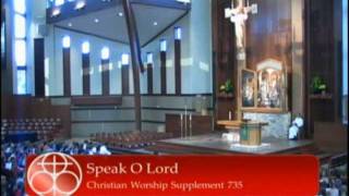 Speak O Lord - WELS Evening Chapel, 08/22/2011 - Martin Luhter College chords