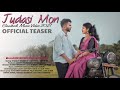 Judasi mon  official teaser  stephan tudu  stanley  sefali  new santali  2021