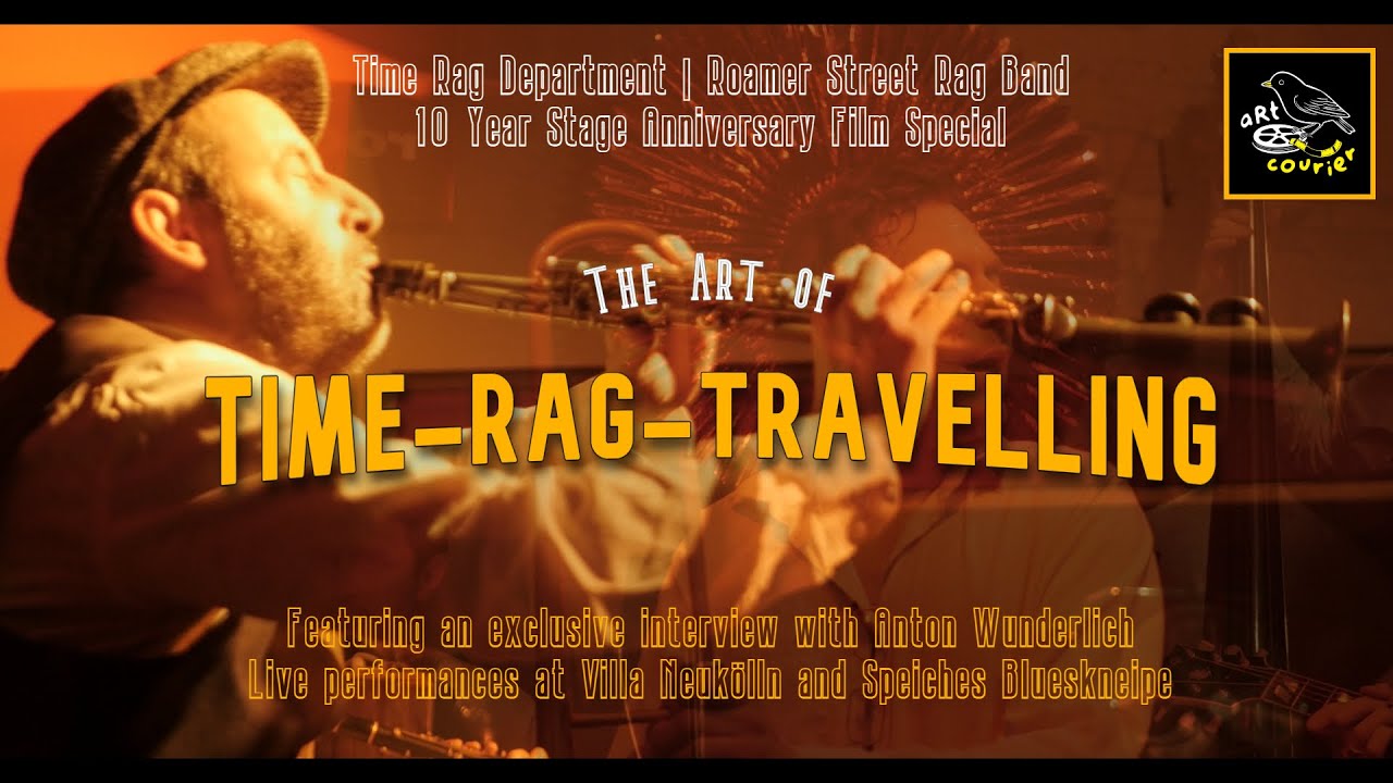TRAILER: THE ART OF TIME-RAG-TRAVELLING | TIME RAG DEPARTMENT & ROAMER STREET RAG BAND