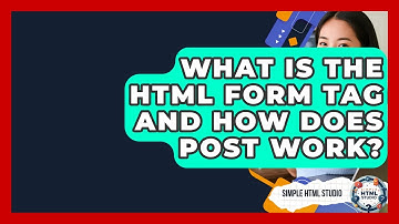 What Is The HTML Form Tag And How Does POST Work? - Simple HTML Studio