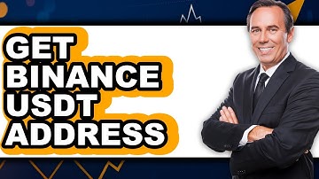How To Get Binance USDT Address (Full Guide)