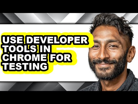 How to Use Developer Tools in Chrome for Testing - Easy Guide