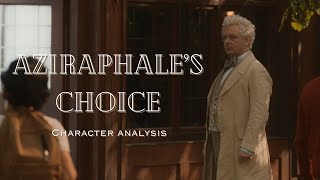 Aziraphale's Choice || A Good Omens Video Essay