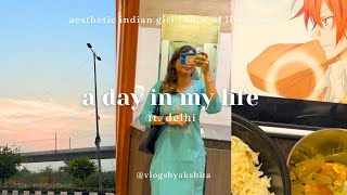 a day in my life, working 9 to 5, anime, worklife, cooking,delhi,aesthetic indian | slice of life 🍉💫