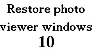 Restore photo viewer windows 10 llwindows photo viewer install ll windows 10 photos app not working screenshot 4