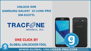 Unlock Sim Samsung Galaxy J3 Luna Pro SM-S337TL BY Global Unlocker Pro
