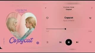 CHOBOM (초봄) - Copycat [Audio]