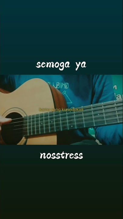 semoga ya - nosstress (cover) story wa/instagram