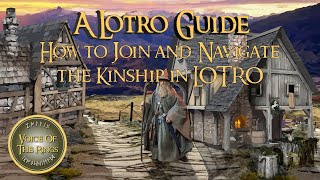 How to Join and Navigate the Kinship/Guild in LOTRO - Joining VOTR Kinship! | A LOTRO Guide. How to Join and Navigate the Kinship/Guild in LOTRO - Joining VOTR Kinship! | A LOTRO Guide.