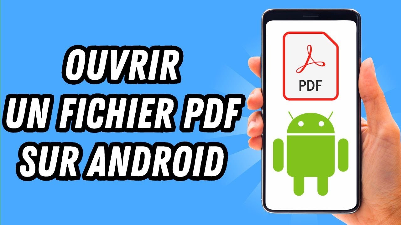 Comment ouvrir un fichier PDF sur Android (GUIDE COMPLET) - YouTube