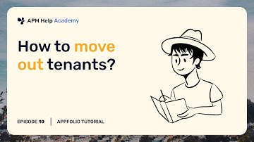 AppFolio Tutorials - Ep. 10 How to move out tenants