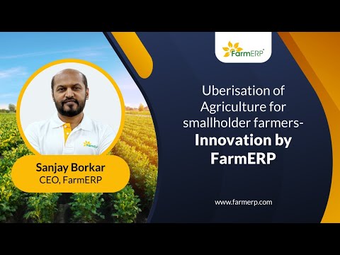 Uberisation - FarmERP Scaling Up Agriculture Potential of Smallholders