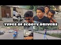 Types of scooty drivers hmj productions  1  27 june 2019 