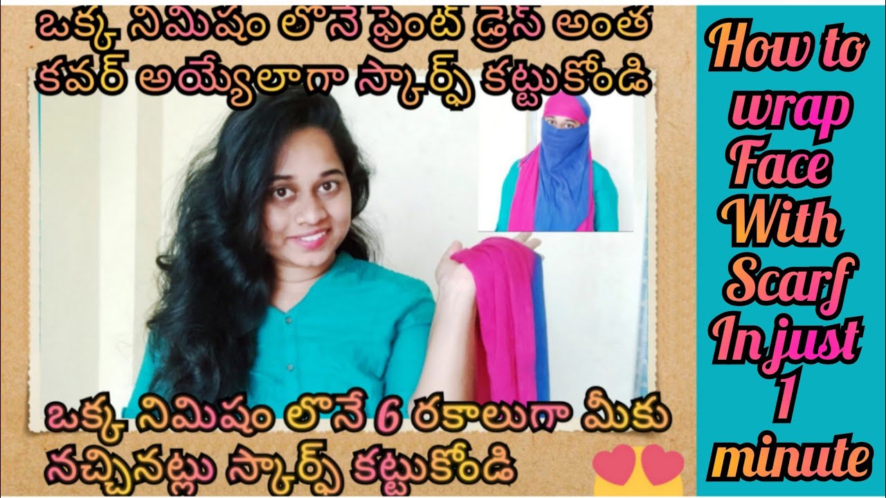 How To Wrap Face With Scarf In Just One Minute IN TELUGU//Maggie telugu