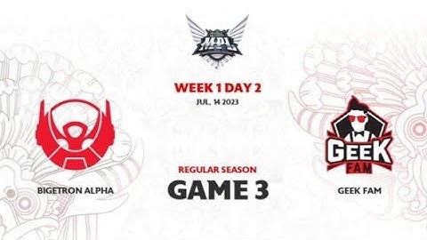 Bigetron Alpha vs Geek Fam GAME 3 MPL ID S12|GEEK vs BTR