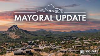 Community Update with Prescott Mayor Cathey Rusing | August 24th