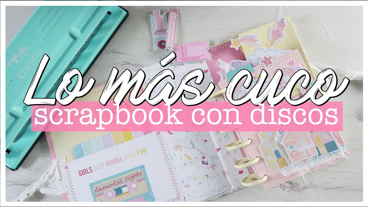TUTORIAL Scrapbooking MUY FÁCIL con ENCUADERNACIÓN de DISCOS y Colección NOSOTRAS