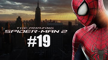 The Amazing Spider-Man 2 Gameplay Walkthrough Part 19