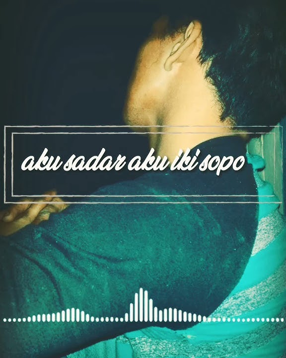 Aku mundur alon-alon. aku sadar aku Iki sopo