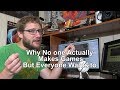 Why Nobody Becomes a Video Game Developer but Everyone Wants to #gamedev