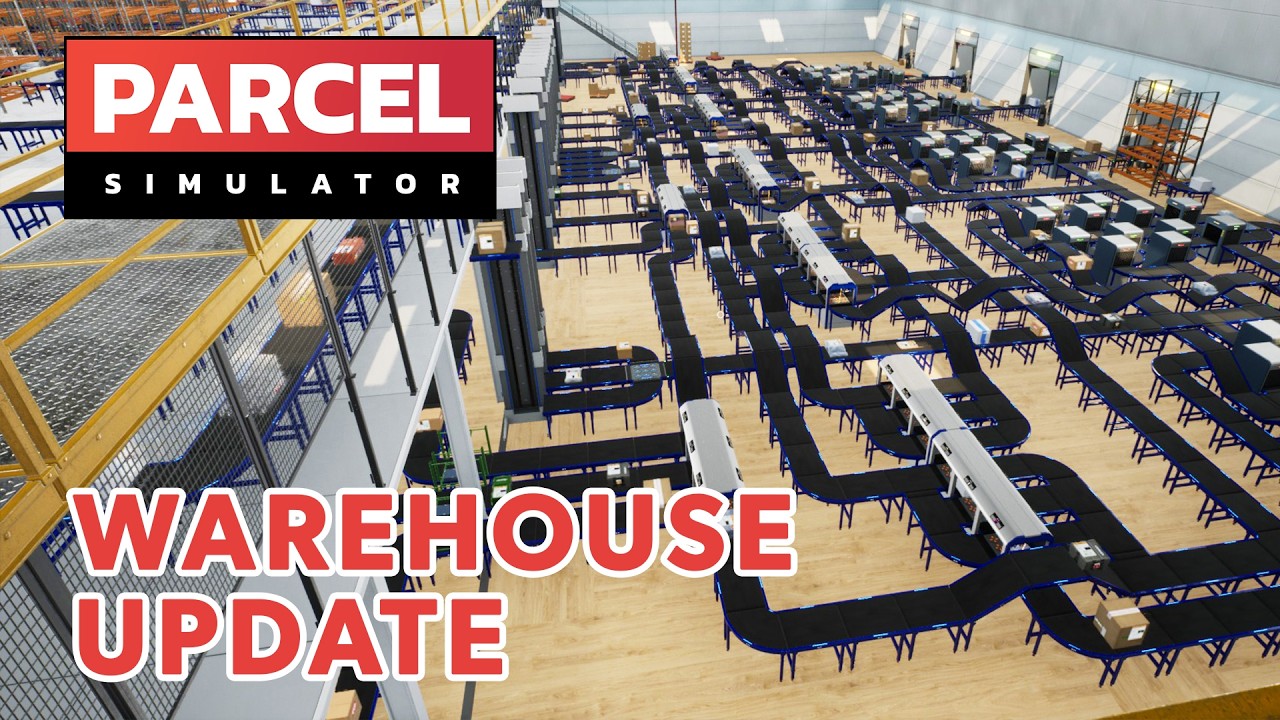 NEW RECORD! Over 2000 Parcels In One Day - Parcel Simulator Warehouse Update