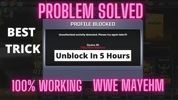 Unblock Your WWE MAYHEM Profile in 5 hours with proof || Profile Blocked Solved || Anthony Gamer YT
