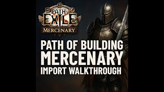 How-To-Use Mercenary in PoB [POE 3.26]