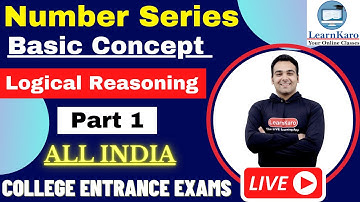 Number Series Basic Concept & Tricks | Logical Reasoning | All India College Entrance Exams | Part 1