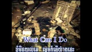 What Can I Do? ព្រាប សុវត្តិ