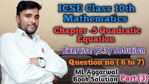 conceptual maths study|#ML Aggarwal book solution Quadratic Equation maths icse class10|Exercise 5.3