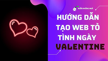 Hướng dẫn tạo WEB TỎ TÌNH | Thủ Thuật Mạng