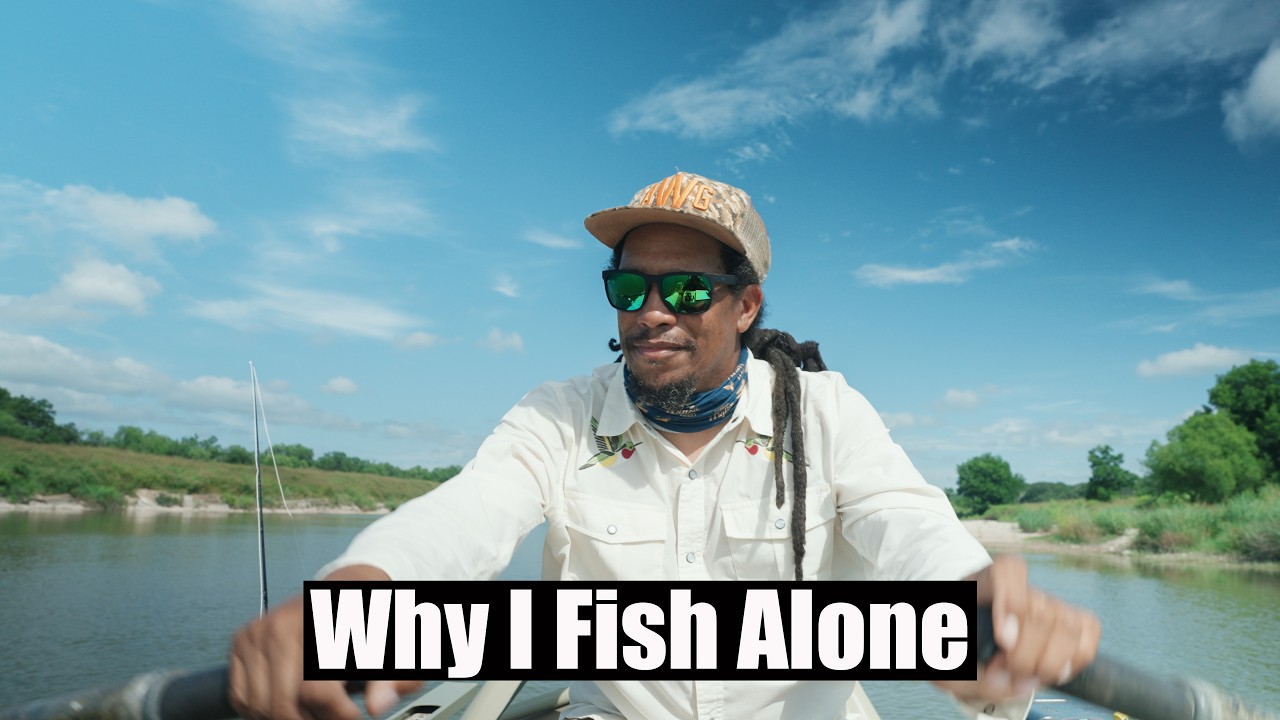Why I Still Fish Alone