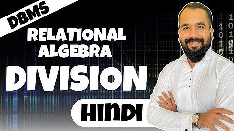 Division Operation Explained with Example in Hindi l Relational Algebra l DBMS Series
