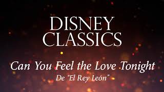 Can You Feel the Love Tonight (De &quot;El Rey León&quot;) [Versión Instrumental con Orquesta Filarmónica]