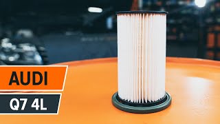 Hur byter man Dieselfilter AUDI Q7 (4L) - videoguide