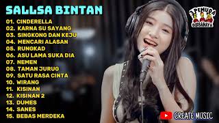 SALLSA BINTAN X 3 PEMUDA BERBAHAYA FULL ALBUM TERBARU 2024 | CINDERELLA | KARNA SU SAYANG