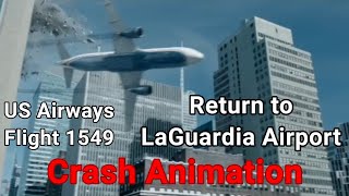 US Airways Flight 1549 Return to LaGuardia Airport - Crash Animation