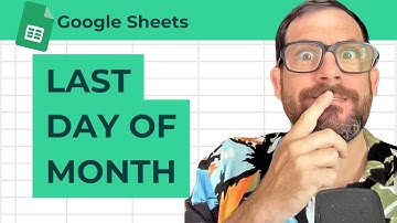 How to Get Last Day of the Month in Google Sheets