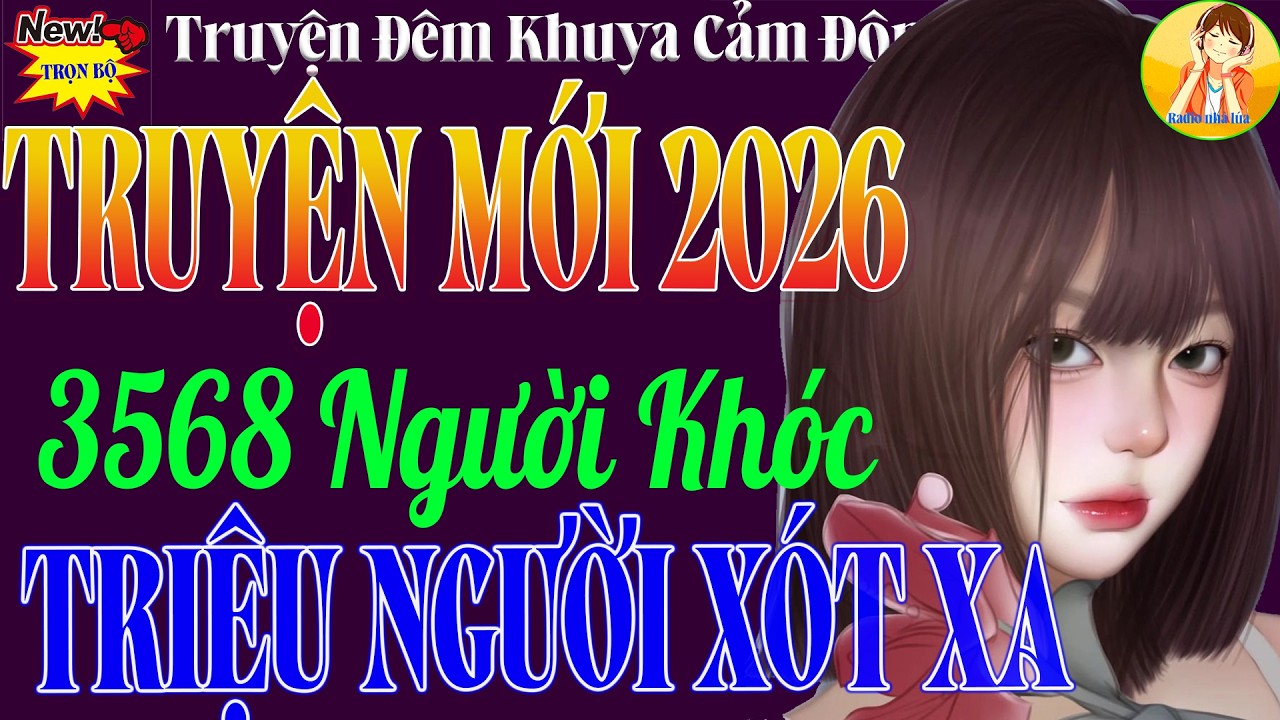 Đêm Khó Ngủ? Nghe 15 Phút Là Ngủ Ngon | Chuyện Có Thật 100%