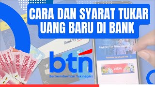 Cara Tukar Uang Baru atau Pecahan di Bank BTN